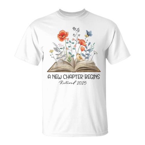 Floral Book A New Chapter Begins Retired Teacher Retirement T-Shirt - Bookorys