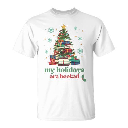 My Holidays Are Booked Christmas Book Lover Librarian Xmas T-Shirt - Bookorys DE
