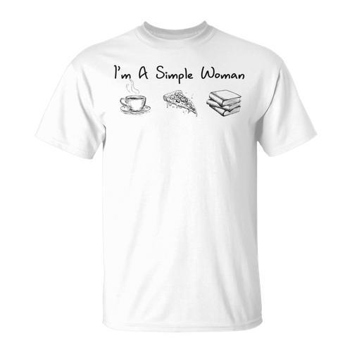 I'm A Simple Woman Coffee Pizza Books Reader Reading Teacher T-Shirt - Bookorys