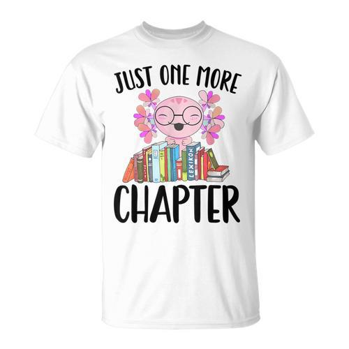 Just One More Chapter Book Lover Librarian Teacher Men Women Kids T-Shirt - Bookorys