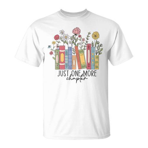 Just One More Chapter Book Lovers For Women T-Shirt - Bookorys