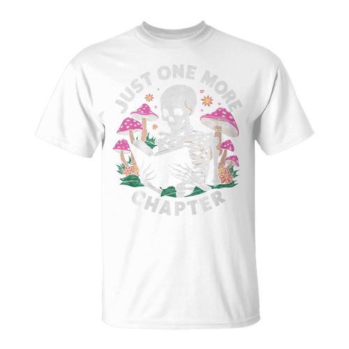 Just One More Chapter Mushrooms Gothic Skeleton Book Lover Premium T-Shirt - Bookorys