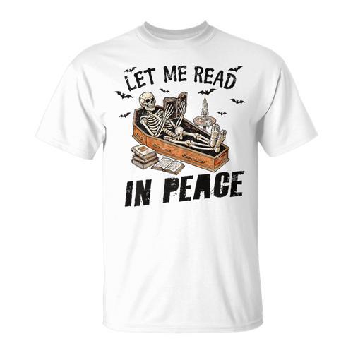 Let Me Read In Peace Halloween Reading Book Lover T-Shirt - Bookorys CA