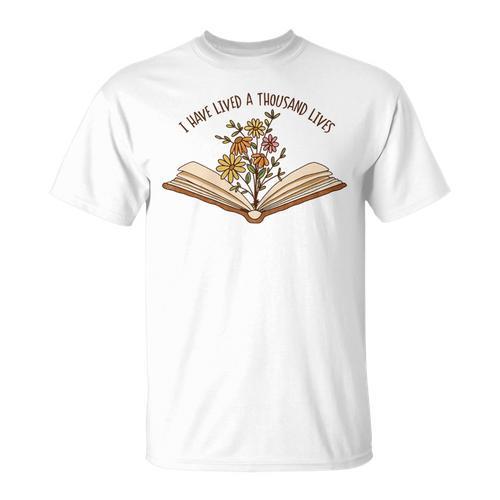 I Have Lived a Thousand Lives Reading Book Lover T-Shirt - Bookorys CA