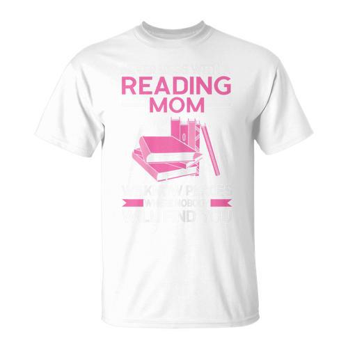 Never Mess With a Reading Mom Books Mother T-Shirt - Bookorys UK