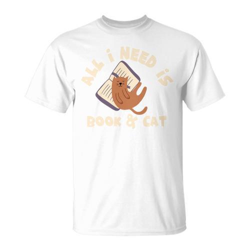 All I Need Is Book & Cat Book Lovers Cat Owners Humour T-Shirt - Bookorys AU
