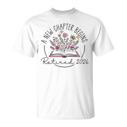 A New Chapter Retired 2026 Begins Retirement Wildflower Book T-Shirt - Bookorys AU