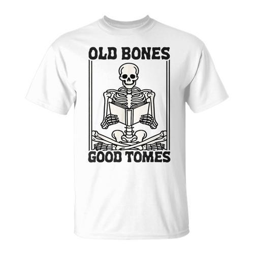 Old Bones Good Tomes Skeleton Reading Bookworm Book Lovers T-Shirt - Bookorys DE