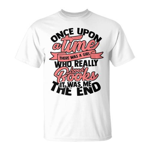 Once Upon a Time There Was a Girl Bookmark And Books T-Shirt - Bookorys
