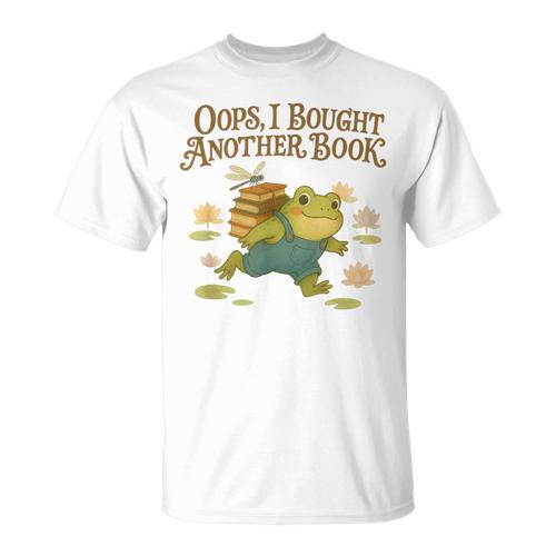 Oops I Bought Another Book Frog For Bookish Readers T-Shirt - Bookorys AU
