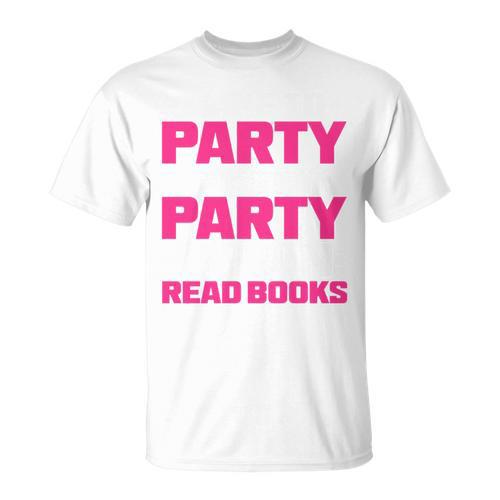 I Like To Party And By Party I Mean Read Books Book Reading T-Shirt - Bookorys CA