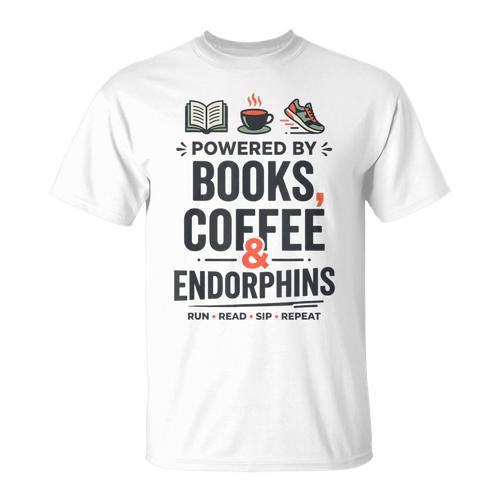 Powered By Books Coffee Endorphins Running Reader Runner T-Shirt - Bookorys AU