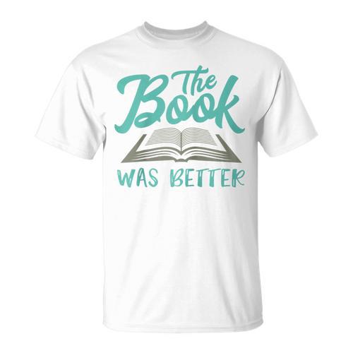 The Read Book Was Better Great Book Reader Lover Literary Raglan Baseball Tee T-Shirt - Bookorys