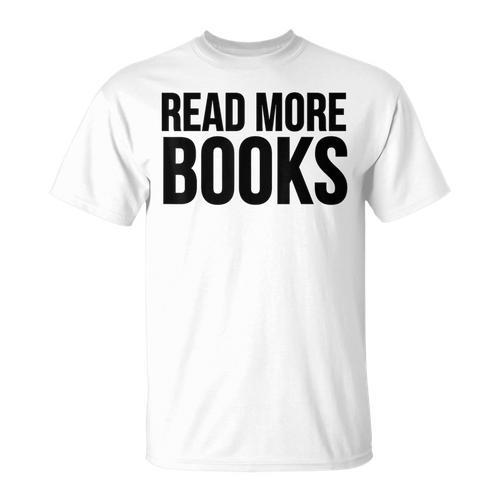 Read More Books Reading Lover T-Shirt - Bookorys