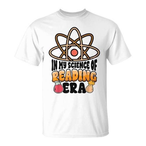 In My Science Of Reading Era Book Lover Reading Teacher T-Shirt - Bookorys UK