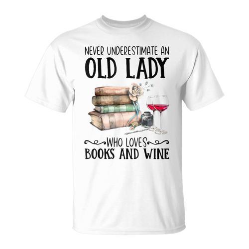 Never Underestimate An Old Lady Who Loves Books And Wine T-Shirt - Bookorys AU
