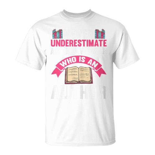 Never Underestimate An Old Woman Author Write Book T-Shirt - Bookorys DE