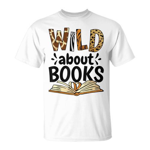 Wild About Books Booklover & Bibliophile T-Shirt - Bookorys