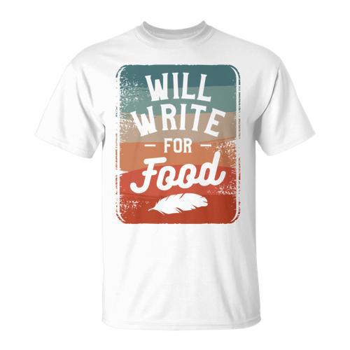Will Write For Food Author Book Writer T-Shirt - Bookorys DE