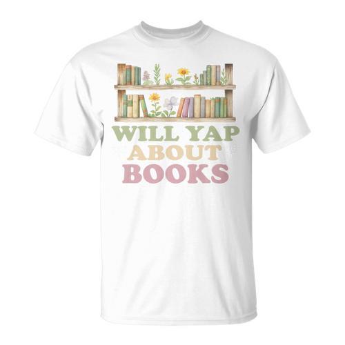 Will Yap About Books Reader Book Nerd Book Reading Lover Premium Tri-Blend T-Shirt - Bookorys AU