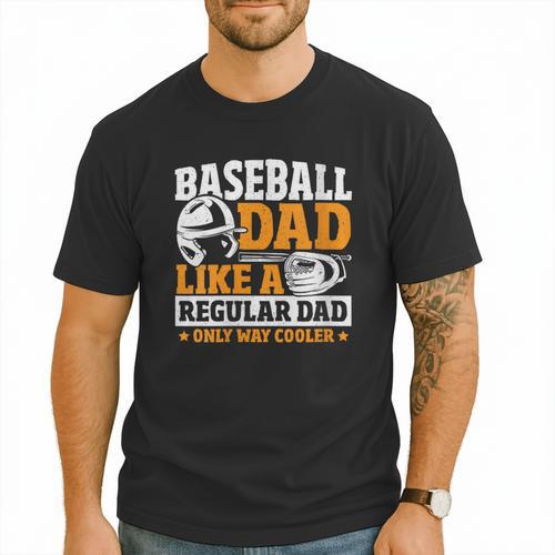 Baseball Dad Like a Regular Dad Only Way Cooler Men T-Shirt - Sportilla