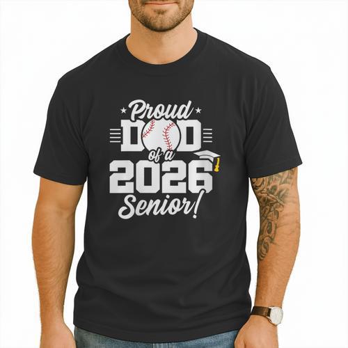 Class Of 2026 Senior Year Baseball Dad Senior 2026 Men T-Shirt - Sportilla