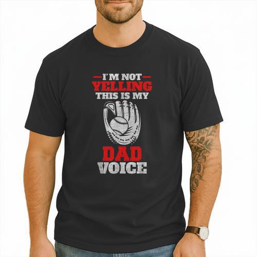 Vintage I'm Not Yelling This Is My Baseball Dad Voice Men T-Shirt - Sportilla