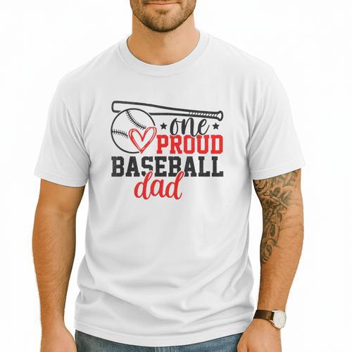 One Proud Baseball Dad Sporty Humor Men T-Shirt - Sportilla