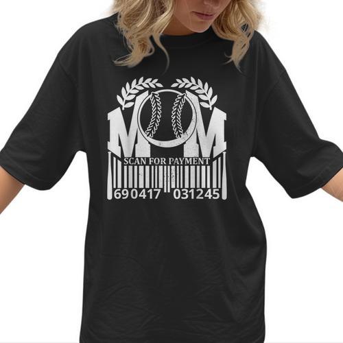Baseball Mom Scan For Payment Sporty Humor Women T-Shirt - Sportilla