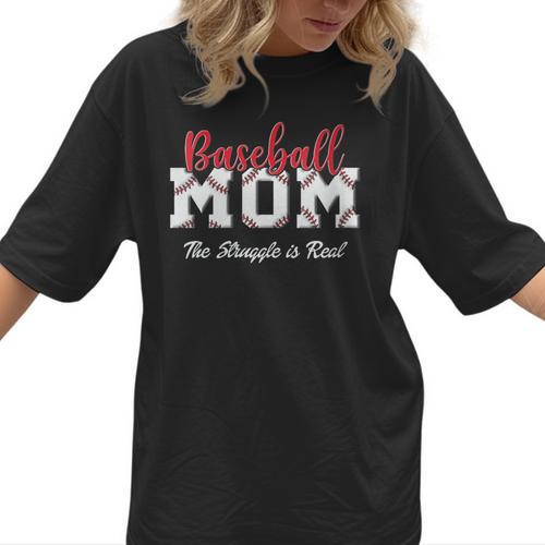 Baseball Mom The Struggle Is Real Women T-Shirt - Sportilla