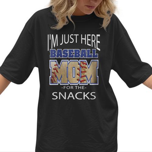 Baseball Sport I’m Just Here For The Snacks Baseball Mom Women T-Shirt - Sportilla