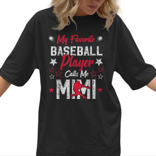 My Favorite Baseball Player Calls Me Mimi For Baseball Mom Women T-Shirt - Sportilla