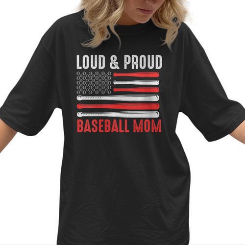 Loud & Proud Baseball Mom Sport Women T-Shirt - Sportilla