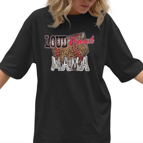 Loud Proud Mama Baseball Mom Women T-Shirt  - Sportilla