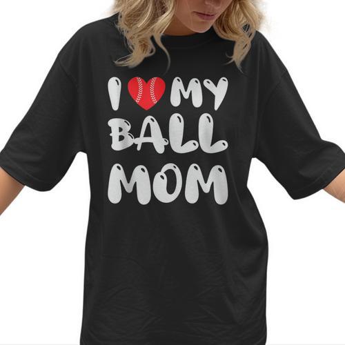 I LOVE MY BASEBALL MOM Women T-Shirt - Sportilla