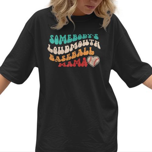Somebody's Loudmouth Baseball Mama Baseball Mom Fan Women T-Shirt  - Sportilla