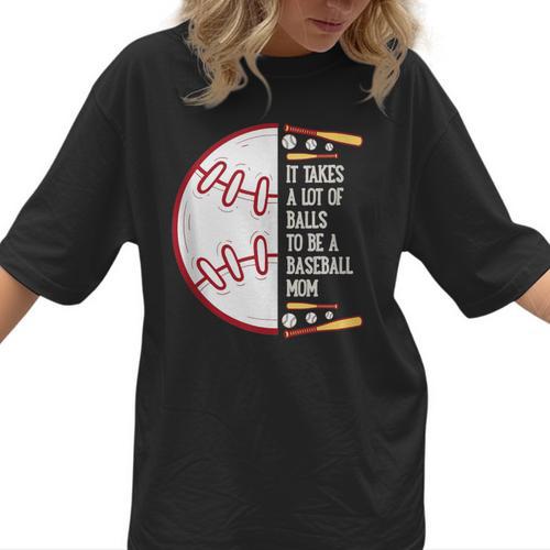 It Takes a Lot Of Balls To Be a Baseball Mom Women T-Shirt  - Sportilla