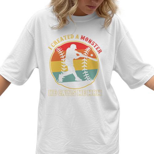 Baseball Mom I Created A Monster He Calls Me Mom Women T-Shirt - Sportilla