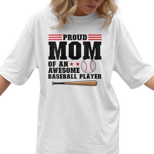 Proud Mom Of An Awesome Baseball Player Baseball Mom Women T-Shirt  - Sportilla