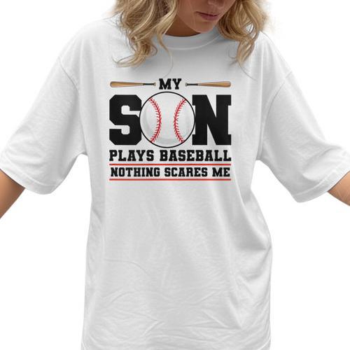 My Son Plays Baseball Nothing Scares Me Baseball Mom Women T-Shirt  - Sportilla