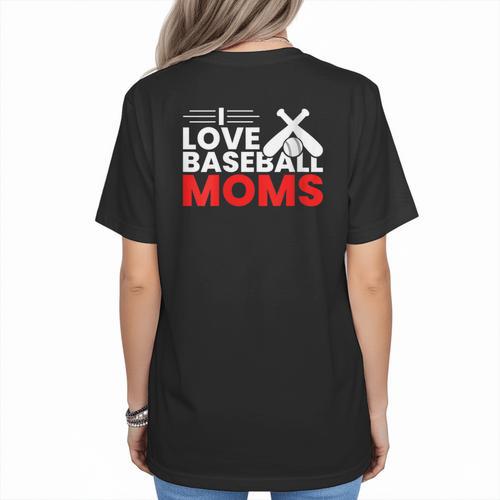Baseball I Love Baseball Moms Women's T-Shirt Back Print - Sportilla