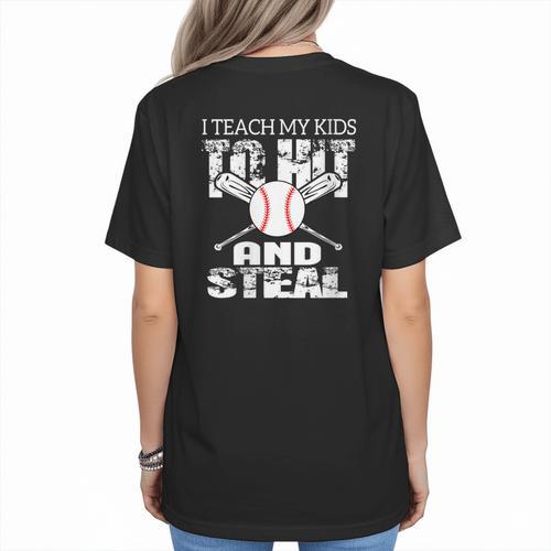 Baseball Mom Quote I Teach My Kids To Hit And Steal Women's T-Shirt Back Print - Sportilla