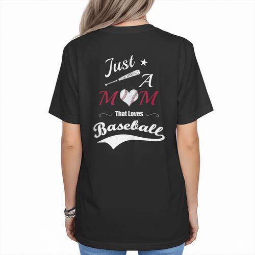 Baseball Mom Sayings Just A Mom That Loves Baseball Women's T-Shirt Back Print - Sportilla