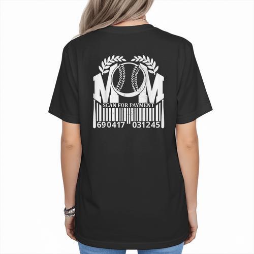 Baseball Mom Scan For Payment Sporty Humor Women's T-Shirt Back Print - Sportilla