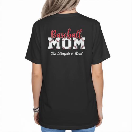 Baseball Mom The Struggle Is Real Women's T-Shirt Back Print - Sportilla