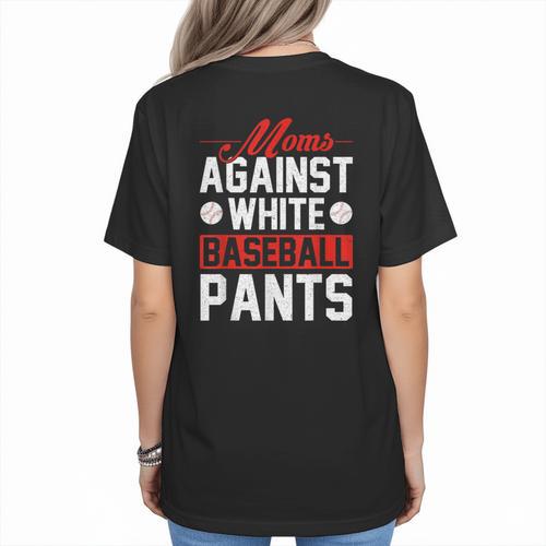 Baseball Moms Against White Baseball Pants Women's T-Shirt Back Print - Sportilla
