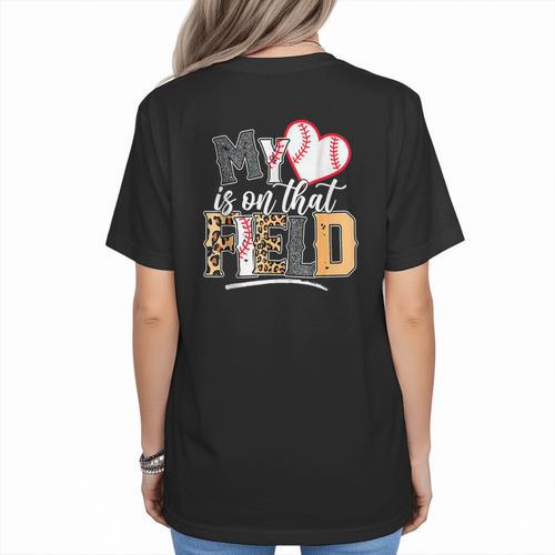 My Heart Is On That Field Mother's Day Baseball Mom Women Women's T-Shirt Back Print - Sportilla