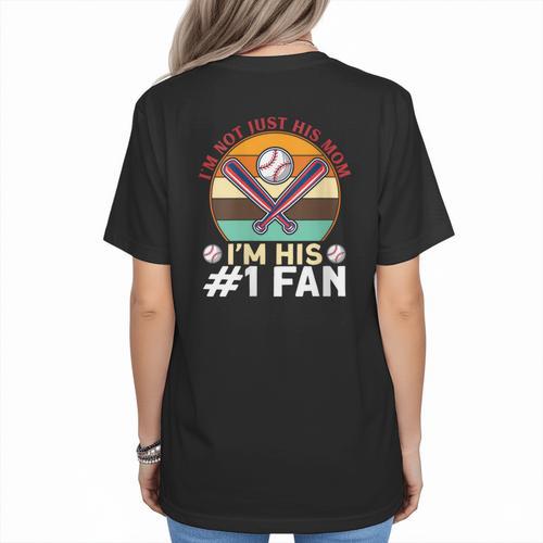 I'm Not Just His Mom Baseball Moms Baseball Mothers Women's T-Shirt Back Print - Sportilla