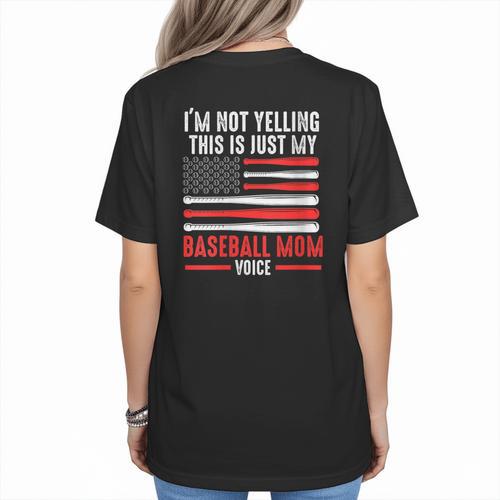 I'm Not Yelling This Is Just My Baseball Mom Voice Sport Women's T-Shirt Back Print - Sportilla