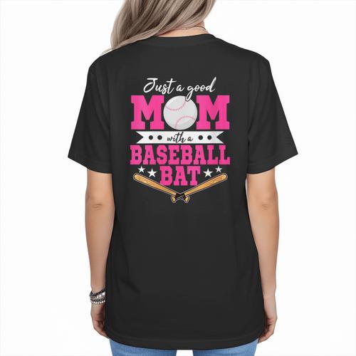 Just A Good Mom With A Baseball Bat Baseball Mom Women's T-Shirt Back Print - Sportilla